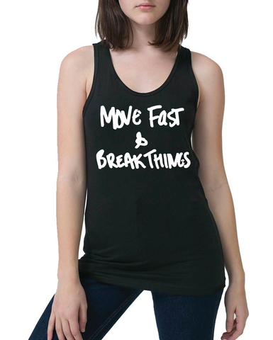 Move Fast & Break Things (Womens)