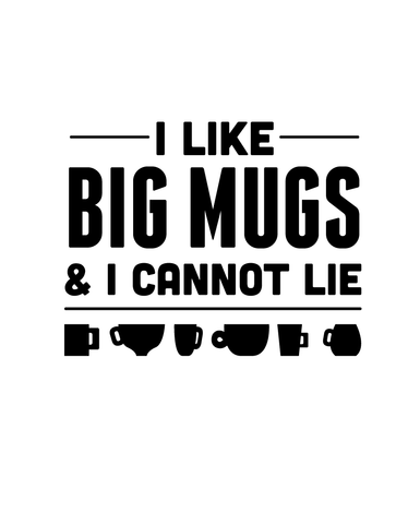 I <3 BIG MUGS (Womens)