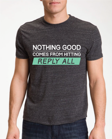 REPLY ALL (Mens)