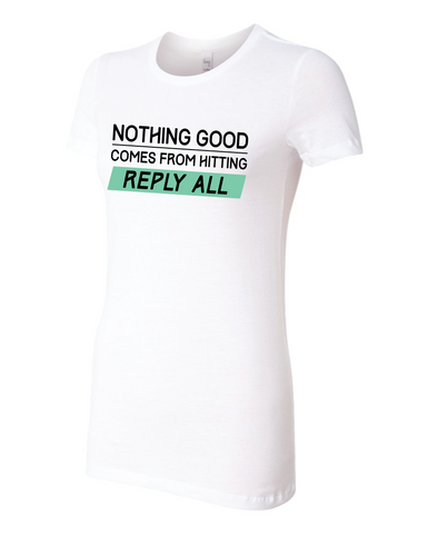 REPLY ALL (Womens)