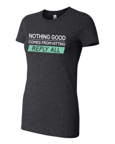 REPLY ALL (Womens)
